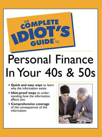 The Complete Idiot's Guide To Personal Finance In Your 40's And 50's PDF Free Download