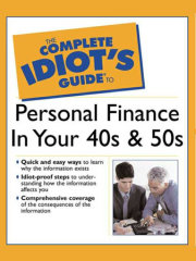 The Complete Idiot's Guide to Personal  Finance in Your 40's & 50's 