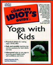 The Complete Idiot's Guide to Yoga with Kids 