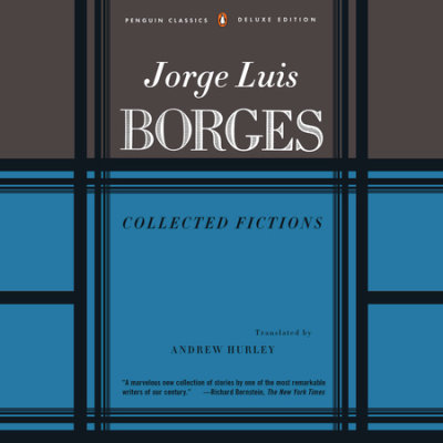 Collected Fictions by Jorge Luis Borges | Penguin Random ...