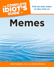 The Complete Idiot's Guide to Memes 