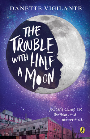 The Trouble with Half a Moon