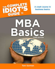 The Complete Idiot's Guide to MBA Basics, 3rd Edition 