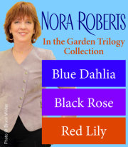 Nora Roberts' The In the Garden Trilogy