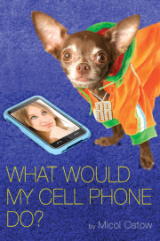 What Would My Cell Phone Do?