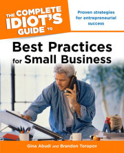 The Complete Idiot's Guide to Best Practices for Small Business 