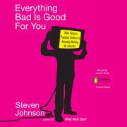 Everything Bad is Good for You 