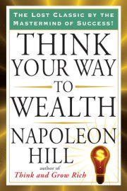 Think Your Way to Wealth