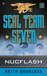 Seal Team Seven 03: Nucflash 