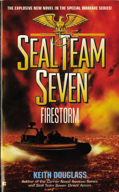 Seal Team Seven 05: Firestorm