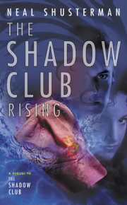 The Shadow Club Rising 