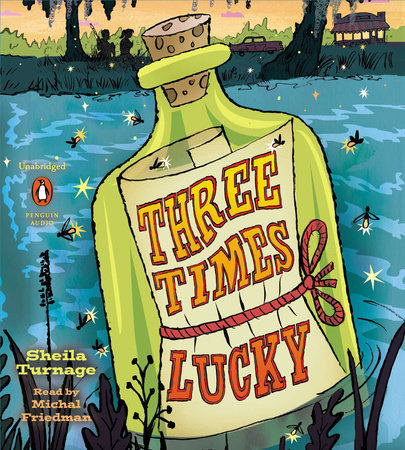 Three Times Lucky By Sheila Turnage Penguin Random House Audio