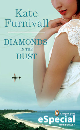 Diamonds In The Dust By Kate Furnivall 9781101569818 Penguinrandomhouse Com Books