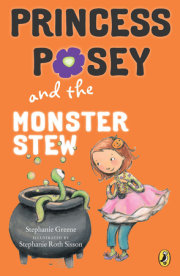Princess Posey and the Monster Stew 
