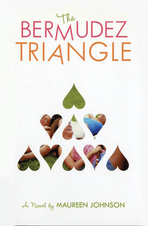 The Bermudez Triangle By Maureen Johnson 9781101578735