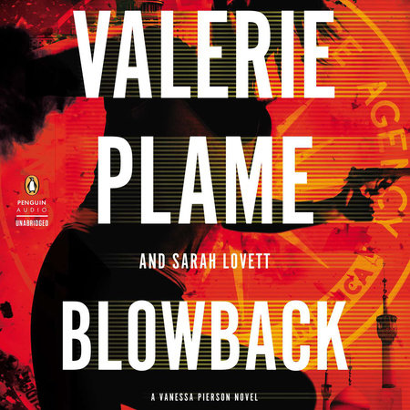 Blowback by Valerie Plame & Sarah Lovett