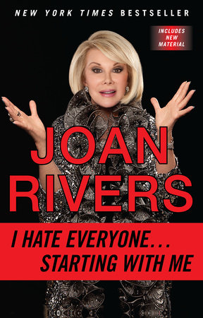 I Hate Everyone Starting With Me By Joan Rivers Penguinrandomhouse Com Books