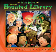 Miss Smith and the Haunted Library 