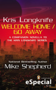 Kris Longknife: Welcome Home / Go Away 