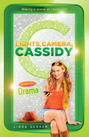 Lights, Camera, Cassidy: Drama 