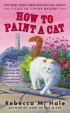 How to Paint a Cat by Rebecca M. Hale: 9781101600955