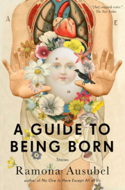 A Guide to Being Born 