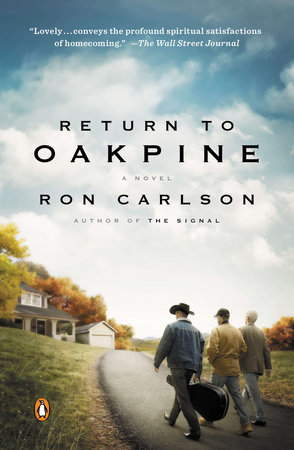 Return to Oakpine by Ron Carlson