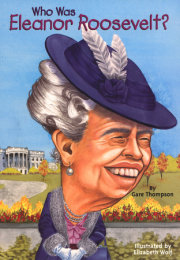 Who Was Eleanor Roosevelt? 