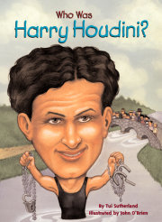 Who Was Harry Houdini? 