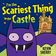I'm the Scariest Thing in the Castle 