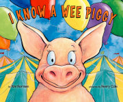 I Know A Wee Piggy 