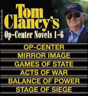 Clancy's Op-Center Novels 1-6 