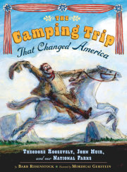 The Camping Trip that Changed America