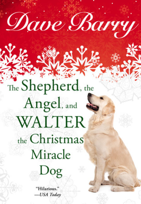 The Shepherd, the Angel, and Walter the Christmas Miracle Dog