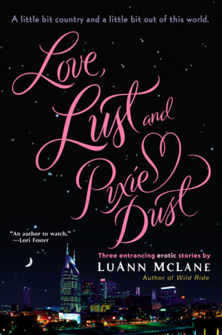 Love, Lust and Pixie Dust