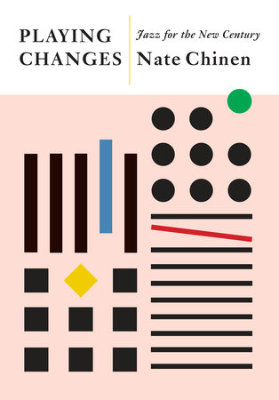 Playing Changes by Nate Chinen