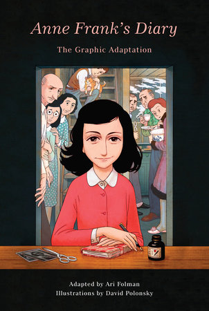 Anne Frank S Diary The Graphic Adaptation 9781101871799