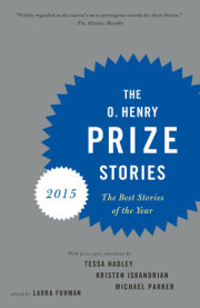 The O. Henry Prize Stories 2015 