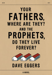 Your Fathers, Where Are They? And the Prophets, Do They Live Forever? 