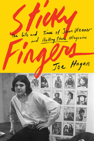 Sticky Fingers by Joe Hagan