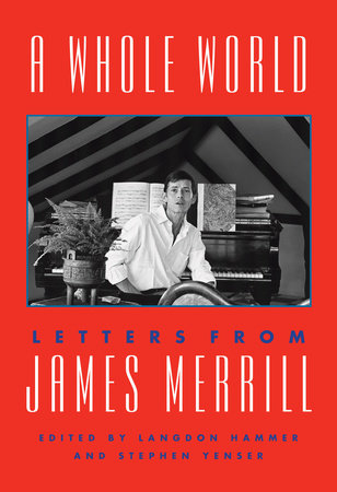 New Scholarship: James Merrill: Life and Art