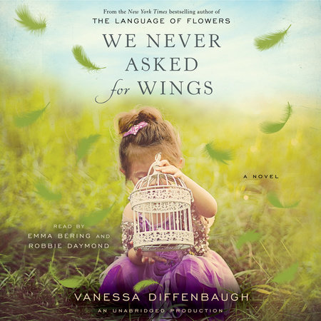 We Never Asked for Wings by Vanessa Diffenbaugh