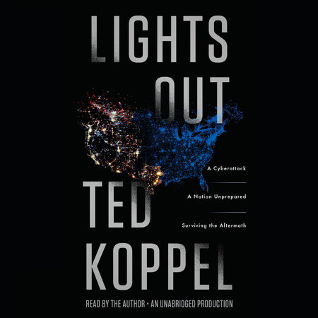 Lights Out by Ted Koppel