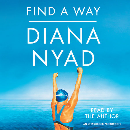 Find a Way by Diana Nyad