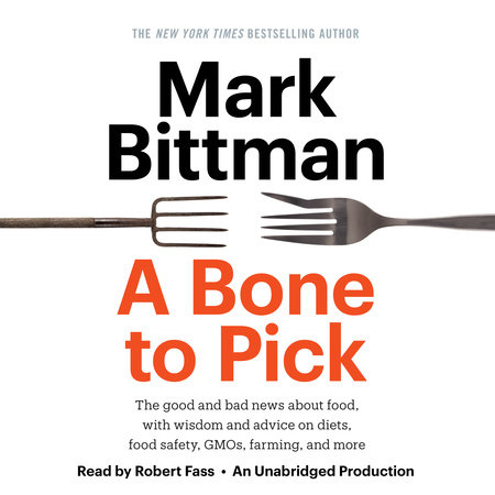 A Bone to Pick by Mark Bittman
