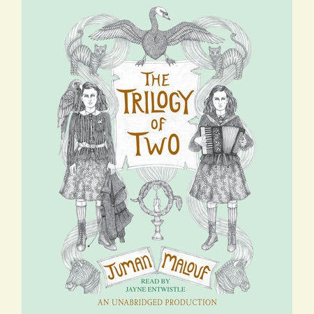 The Trilogy of Two by Juman Malouf