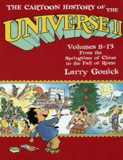 The Cartoon History of the Universe II 