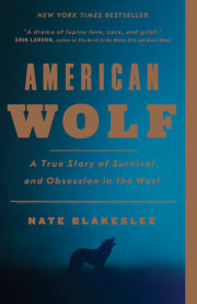 Now in Paperback: AMERICAN WOLF by Nate Blakeslee