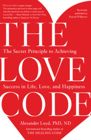 The Love Code by Alexander Loyd, PhD, ND