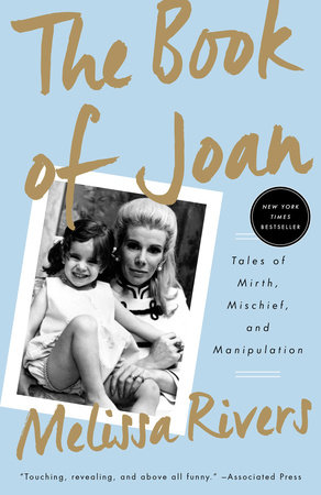 The Book of Joan by Melissa Rivers: 9781101903841 | PenguinRandomHouse.com: Books